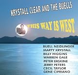 Krystall Klear and the Buells - This Way Is West