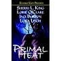 Primal Heat (Ellora's Cave Presents)