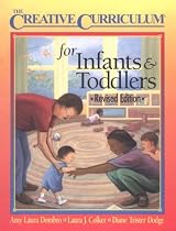 Creative Curriculum for Infants & Toddlers-Revised Edition