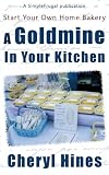 A Goldmine In Your Kitchen (SimpleFrugal Publications)