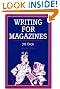 Writing for Magazines (Writing Handbooks)