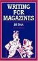 Writing for Magazines (Writing Handbooks)
