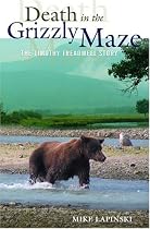 Death in the Grizzly Maze: The Timothy Treadwell Story