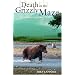 Death in the Grizzly Maze: The Timothy Treadwell Story