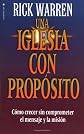 Iglesia con Propósito, Una