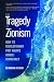 The Tragedy of Zionism: How Its Revolutionary Past Haunts Israeli Democracy