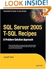 SQL Server 2005 T-SQL Recipes: A Problem-Solution Approach (Expert's Voice)