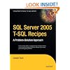 SQL Server 2005 T-SQL Recipes: A Problem-Solution Approach (Expert's Voice)