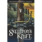 The Skeleton's Knife: Book Three of the Farwalker Trilogy