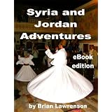 Syria and Jordan Adventures (Silk Road Travel Series)
