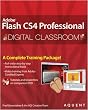 Flash CS4 Professional Digital Classroom