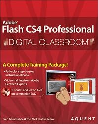 Flash CS4 Professional Digital Classroom, (Book and Video Training)