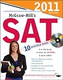 McGraw-Hill's SAT with CD-ROM, 2011 Edition (Mcgraw Hill's Sat (Book & CD Rom))