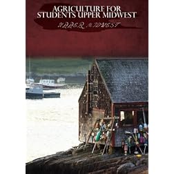 Agriculture for Students Upper Midwest