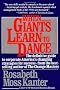 When Giants Learn to Dance: The Definitive Guide to Corporate Success