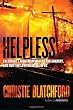 Helpless: Caledonia's Nightmare of Fear and Anarchy, and How the Law Failed All of Us
