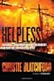Helpless: Caledonia's Nightmare of Fear and Anarchy, and How the Law Failed All of Us