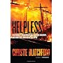 Helpless: Caledonia's Nightmare of Fear and Anarch&hellip by Christie Blatchford
