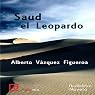 Saud el Leopardo [Saud the Leopard]