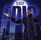 R. Kelly - Epic mp3 download