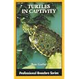 Turtles in Captivity (Professional Breeders) (Professional Breeders) by Russ Gurley