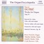 Dupr�: Works for Organ, Vol. 9