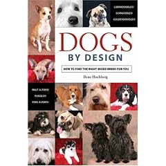 Dogs by Design: How to Find the Right Mixed Breed for You