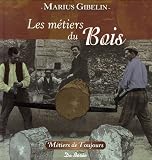 Revue Editions De Borée  / Les métiers du Bois, du Cuir et de la Paille