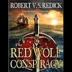 The Red Wolf Conspiracy | Robert V. S. Redick