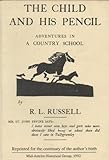 The child and his pencil : adventures in a country school
