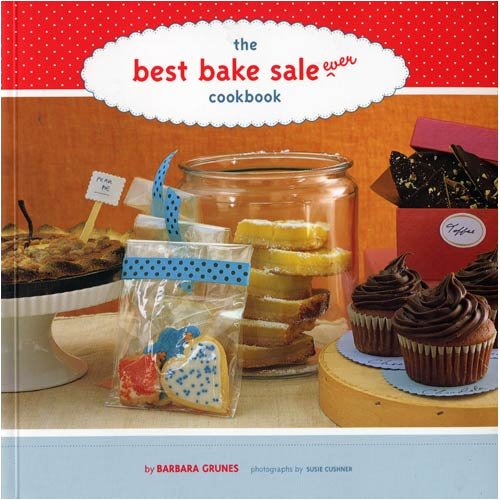 The Best Bake Sale Ever Cookbook