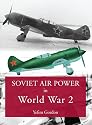 Soviet Air Power in World War 2