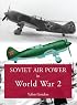 Soviet Air Power in World War 2