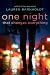 One Night That Changes Everyth...