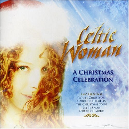 Celtic Woman: A Christmas Cele