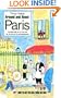 Around and About Paris, Volume 1:  From the Dawn of Time to the Eiffel Tower (Arrondissements 1 - 7)
