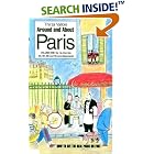 Click here to buy Around and About Paris, Volume 1: From the Dawn of Time to the Eiffel Tower (Arrondissements 1 - 7) by Thirza Vallois.