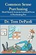 Common Sense Purchasing: Hard Knock Lessons Learned From a Purchasing Pro
