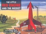 The Little Red Engine and the Rocket (Little Red Engine Series)