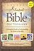 Nelson's Student Bible Dictionary: A Complete Guide to Understanding the World of the Bible