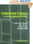 Colorectal Cancer: A Clinical Guide to Therapy
