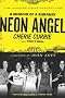 Neon Angel: A Memoir of a Runaway