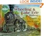 The Wheeling & Lake Erie Railway, Volume 2