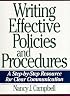 Writing Effective Policies and Procedures: A Step-By-Step Resource for Clear Communication
