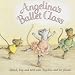Angelina's Ballet Class (Picture Puffin)
