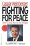 Fighting for Peace: Seven Critical Years in the Pentagon
