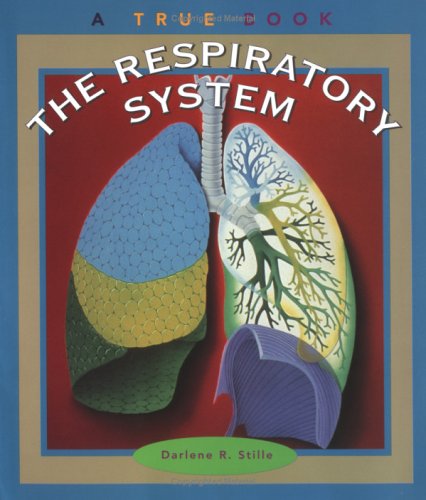 The Respiratory System (A True Book) [Paperback]