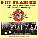 Hot Flashes: Rare High Quality Short Lived Bands