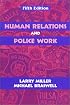 Human Relations and Police Work, Fifth Edition