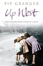 Up West: Voices from the Streets of Post-war London